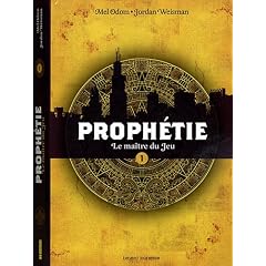 Proph�tie, Tome 1 : Le ma�tre du jeu