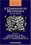 A Companion to Metaphysics (Blackwell Companions to Philosophy)