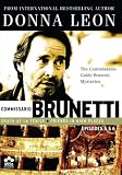 Donna Leon's Commissario Guido Brunetti 5 & 6