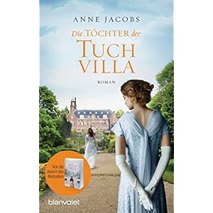 Die Töchter der Tuchvilla: Roman (Die Tuchvilla-Saga 2)