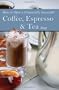 How to Open a Financially Successful Coffee, Espresso & Tea Shop with Companion CD-ROM