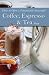 How to Open a Financially Successful Coffee, Espresso & Tea Shop: With Companion CD-ROM