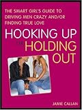 Hooking Up or Holding Out