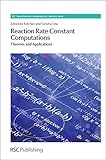 Reaction rate constant computations : theories and applications