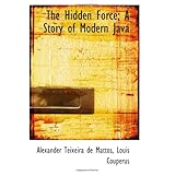 the hidden force a story of modern java