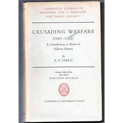 Crusading warfare (1097-1193) (Cambridge studies in medieval life and thought, new series;vol.3)