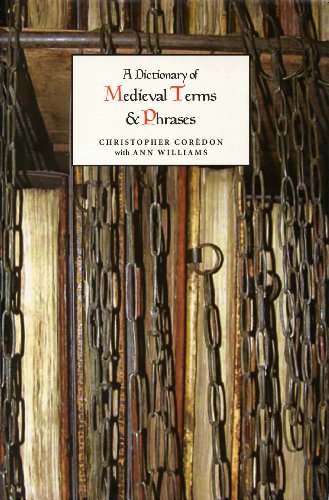 A Dictionary of Medieval Terms and Phrases