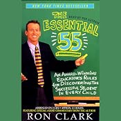 The Essential 55: An Award-Winning Educator's Rules for Discovering the Successful Student in Every Child | [Ron Clark]