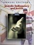 Annual Editions: Juvenile Delinquency and Justice 06/07 (Annual Editions)