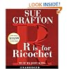 R Is For Ricochet (Kinsey Millhone Mysteries)