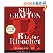 R Is For Ricochet (Kinsey Millhone Mysteries)