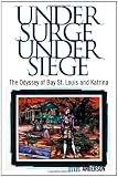 Under Surge, Under Siege: The Odyssey of Bay St. Louis and Katrina