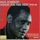 Songs for Free Men 1940-1945 by Aleksandr Aleksandrov, Anonymous, American Anonymous, Marc Blitzstein, and Lawrence Brown