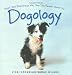 Dogology: What Your Relationship with Your Dog Reveals about You