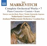 Markevitch: Piano Concerto, Cantata, Icare