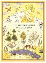 The Hidden Words of Bah&aacute; u ll&aacute;h
