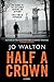 Half a Crown: A Story of a World that Could Have Been (Small Change, 3)