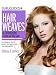 Hair Weaves & Extensions: A Quick and Dirty Guide (Guru Guides) Hair Weaves & Extensions: A Quick and Dirty Guide (Guru Guides)