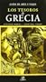 Los Tesoros De Grecia/ the Treasures of Greece (Guias De Arte Y Viajes) (Spanish Edition)