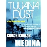Tijuana Dust (San Diego Crime)