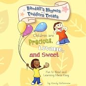 Randall's Rhymes and Toddlers' Treats: Children Are Precious, Lovable, and Sweet: Fun to Read and Learning Made Easy | [Randy Halterman]