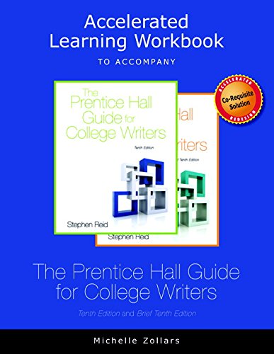 Accelerated Learning Workbook for The Prentice Hall Guide for College Writers, 10e and The Prentice Hall Guide for College Writers, Brief Edition, 10e