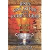 Jesus; King Arthur And The Journey Of The Grail