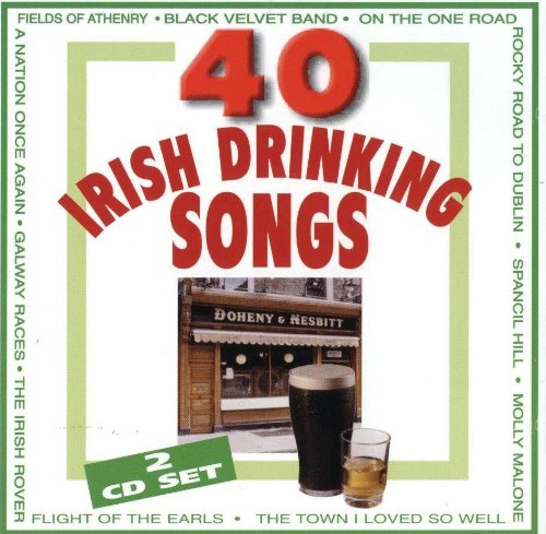 40 IRISH DRINKING SONGS