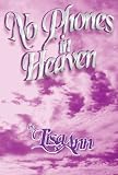 No Phones in Heaven