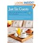 Just Six Guests: How to Set Up and Run a Small Bed and Breakfast