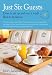 Just Six Guests: How to Set Up and Run a Small Bed and Breakfast