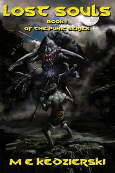 lost souls (the punic series) - m. e. kedzierski lost souls (the punic series) - m. e. kedzierski