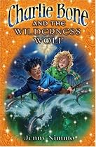 Charlie Bone and the Wilderness Wolf (Children of the Red King)