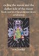 Cycling the Moon and The Darker Side of the Moon: Book I and III of the Greenmyn Moon Serialization