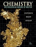 Chemistry: The Molecular Nature of Matter, 6th Edition