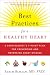 Best Practices for a Healthy Heart: A Cardiologist's 7-Point Plan for Preventing and Reversing Heart Disease