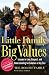 Little Family, Big Values: Lessons in Love, Respect, and Understanding for Families of Any Size