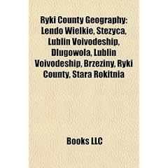 Ryki County Geography Introduction: Lendo Wielkie, St Yca, Lublin Voivodeship, D Ugowola, Lublin Voivodeship, Brzeziny, Ryki County