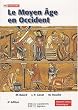 Le Moyen Age en Occident