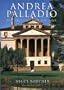 Andrea Palladio: The Architect in His Time