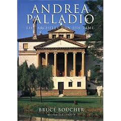 Andrea Palladio: The Architect in His Time