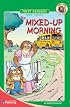 The Mixed Up Morning