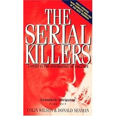 The Serial Killers: Study in the Psychology of Violence