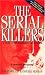 The Serial Killers: Study in the Psychology of Violence