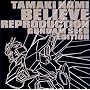 Believe Reproduction ~GUNDAM SEED EDITION~ (�@����m�K���_��SEED OP�e�[�})