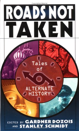Cover image : Roads Not Taken: Tales of Alternate History