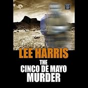 The Cinco de Mayo Murder: A Christine Bennett Mystery, Book 17 | [Lee Harris]