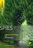 Spies (York Notes Advanced)