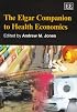 The Elgar Companion to Health Economics (Elgar Original Reference)
