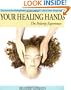 Your Healing Hands: The Polarity Experience